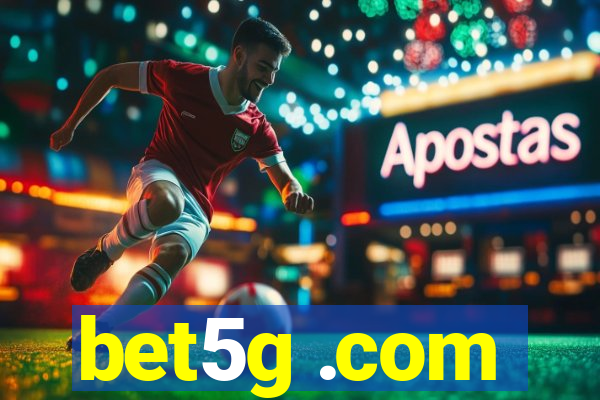 bet5g .com